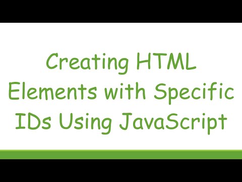 Creating HTML Elements with Specific IDs Using JavaScript