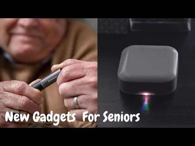 New Gadgets For Seniors 