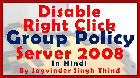✅ Disable Right Click of Mouse using Group Policy in Active Directory Server 2008 in Hindi