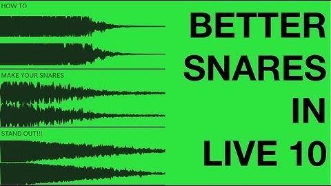 Make Your Snares Stand Out in Ableton Live 10