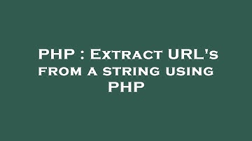 PHP : Extract URL
