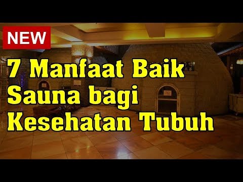 Video: Manfaat Sauna Infra Merah: 9 Alasan Sauna Baik Untuk Kesehatan Anda