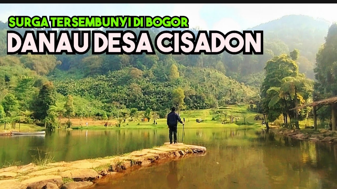 WISATA BOGOR TERBARU !!! DANAU DESA CISADON | Trekking DESA CISADON Sentul Bogor