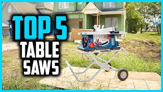 Top 5 Best Table Saws 2024