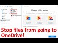 How do I stop files from going to OneDrive