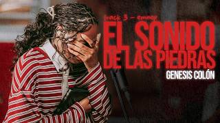 EL SONIDO DE LAS PIEDRAS - Genesis Colon [TRACK 3 - EMNEP]