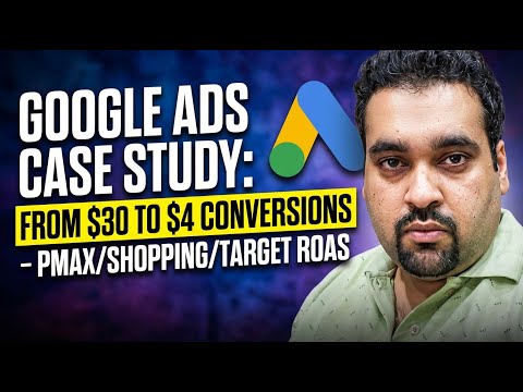 Google Ads case study 2026: van $30 naar $4 per conversie – PMAX Shopping gericht op ROAS