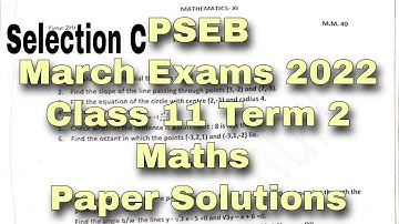 PSEB Class 11 Maths Term 2 Section C | March Exams Paper Solutions | Scholar Tutorial