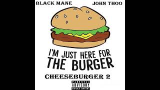 Blackmane Cheeseburger 2 (Official Audio) Ft. J0HN THOO