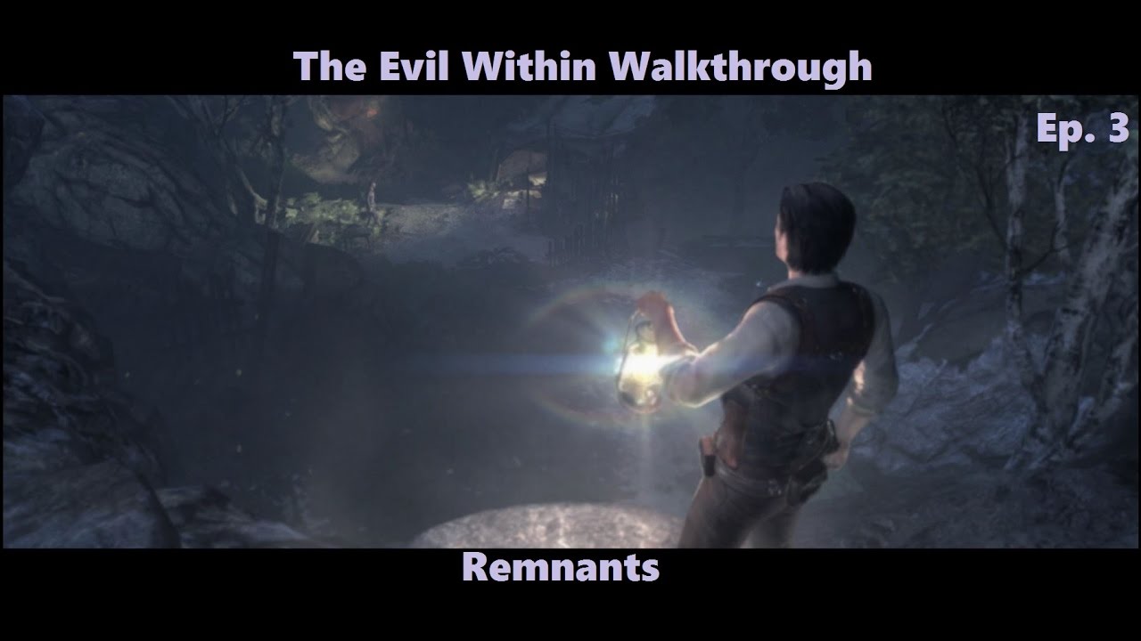 The Evil Within Walkthrough Chapter 2 Episode 3 Remnants YouTube the-evil-within-walkthrough-chapter-2-episode-3-remnants-youtube