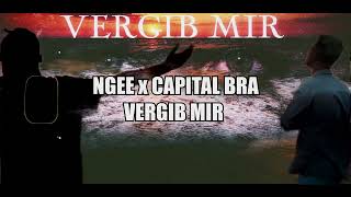 NGEE x CAPITAL BRA - VERGIB MIR  [OFFICIAL LYRICS VIDEO] 4K