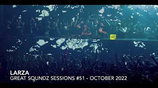 GREAT SOUNDZ SESSIONS by Larza | Episode 51