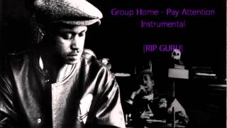 Group Home Instrumental - Pay Attention - G.U.R.U [Gifted.Unlimited.Rhymes.Universal] (2010)