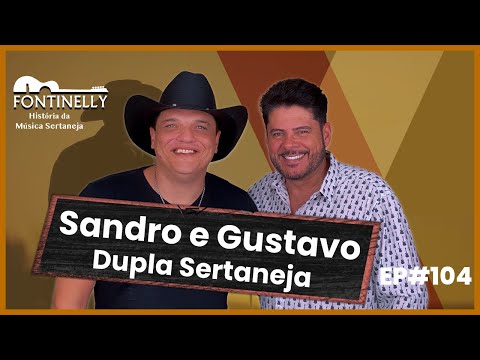 Sandro e Gustavo - Sergio Fontinelly EP#104