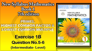 TUTOR ONLINE  OXFORD D1 NEW SYLLABUS MATHEMATICS BOOK 1 7TH EDITION CH01 PRIMES, HCF & LCM EX1B Q5-6