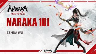 Naraka 101 Zenda Wu Tutorial Naraka Bladepoint