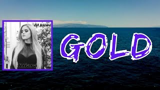 Kiiara - Gold (Lyrics)