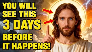 GOD SAYS;- YOU FOUND THIS 72 HOURS BEFORE IT BEGINS | GOD'S MESSAGE FOR YOU TODAY