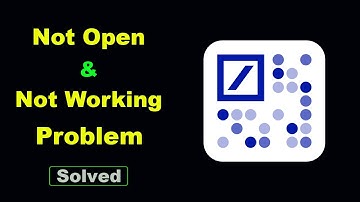 ✅Fix Deutsche Bank App Not Working and Not Open Problem in Android Phone✅
