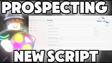 ✅PROSPECTING Script 2025 AUTOFARM, AUTO SELL ALL (NO KEY)