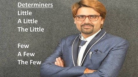 Determiners Little and Few