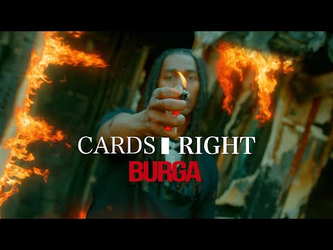 Burga - Cards Right (Official Video)
