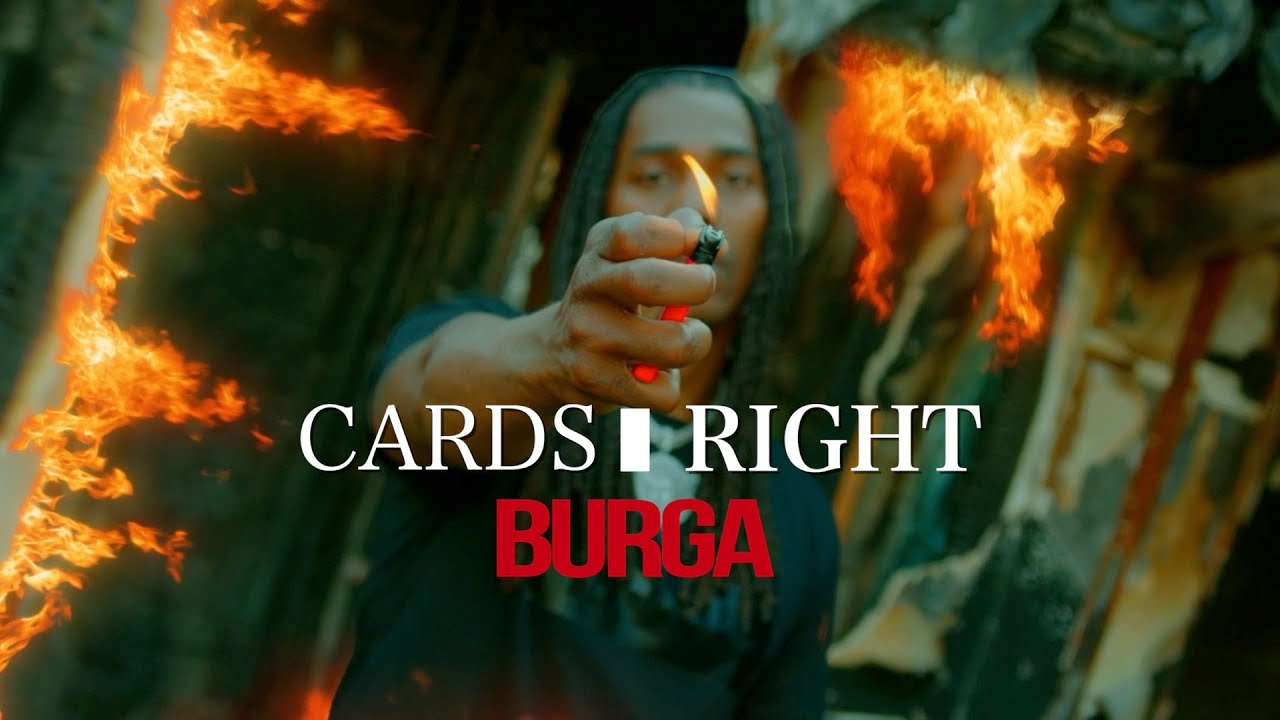Burga -  Cards Right (Official Video)