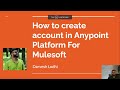 Mulesoft | How to create an account in Anypoint platform