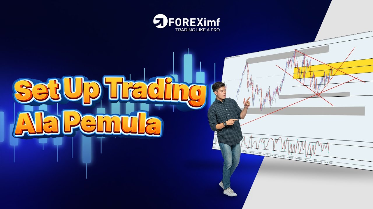 Set Up Trading Ala Pemula | FOREXimf - YouTube