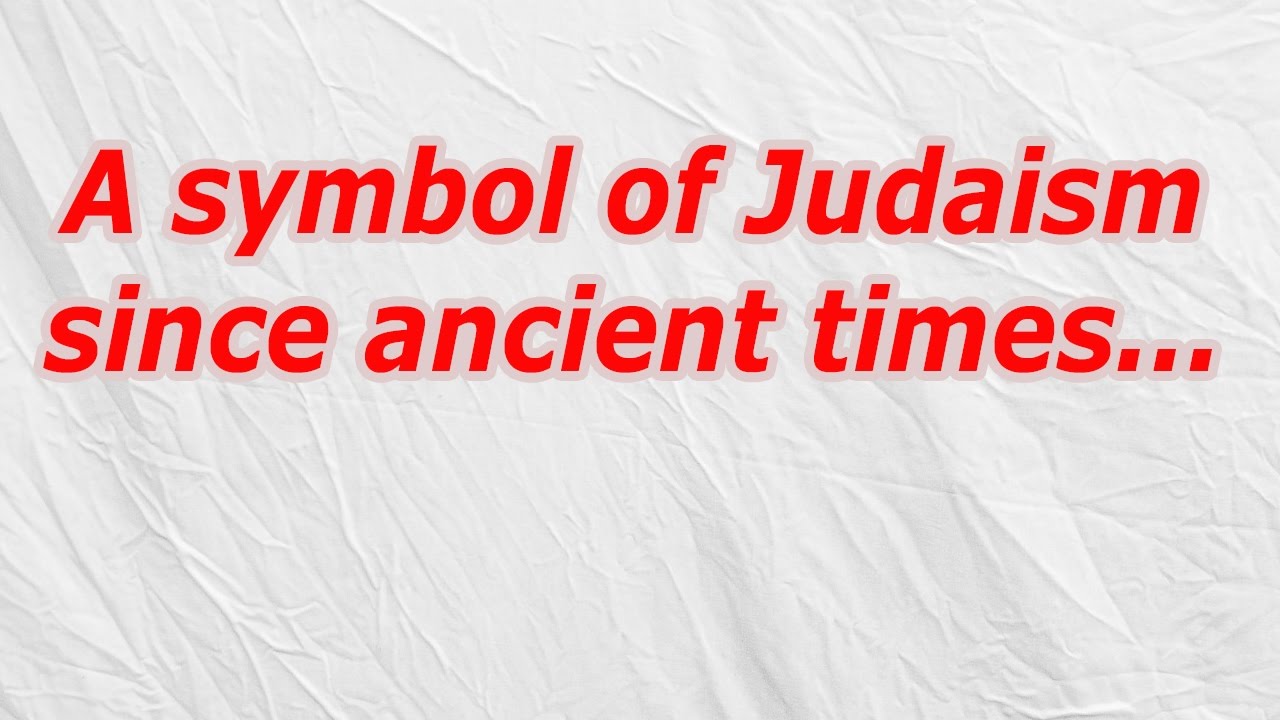 A Symbol Of Judaism Since Ancient Times CodyCross Crossword Answer a-symbol-of-judaism-since-ancient-times-codycross-crossword-answer