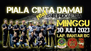 DOKUMENTASI PIALA CINTA DAMAI FEAT BNR INDONESIA