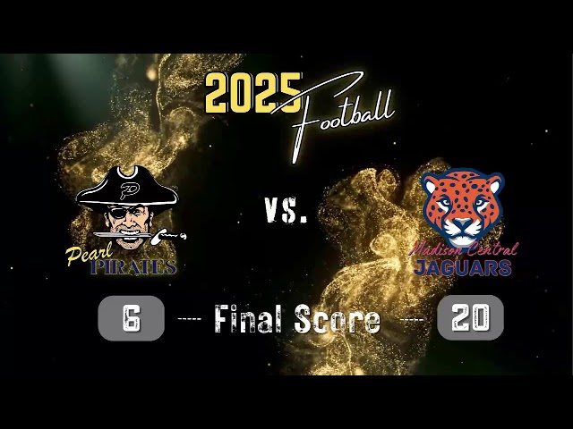Pearl High School Football - Pirates vs MC Jaguars - 8-29-25