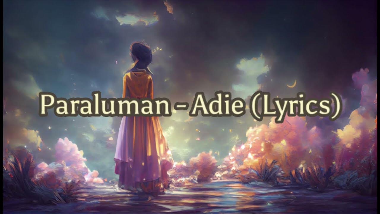 Paraluman Adie (Lyrics) YouTube
