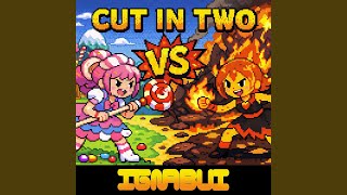 Cut in Two