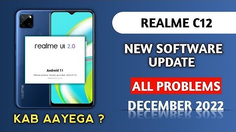 realme c12 new software update kab Aayega ? Realme c12 Update All Problems or Bugs in December 2022