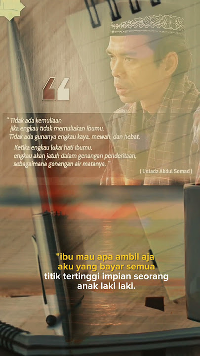 surga di telapak kaki ibu #storytime #storywa #sorts #ustadzabdulsomad #fyp#sad #quotes #sadstatus