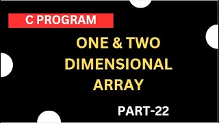 ONE AND TWO DIMENSIONAL ARRAY IN C||ARRAYS||TELUGU||