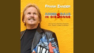 Video thumbnail of "Frank Zander - Komm raus in die Sonne (Sweet Home Alabama)"