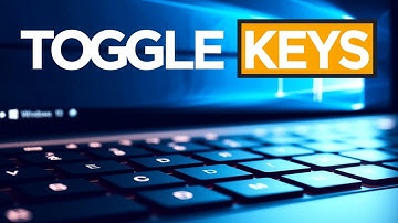 How to Turn Toggle Keys on and Off on Windows 10 Tutorial