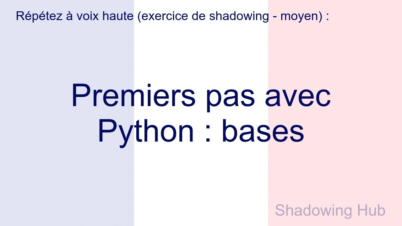 Français - moyen - Premiers pas avec Python : bases - YouTube