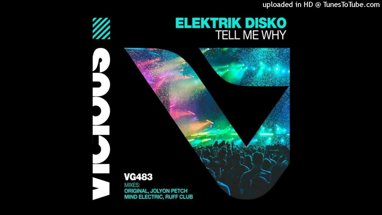 Elektrik Disko Tell Me Why Extended Mix 124 10a Youtube