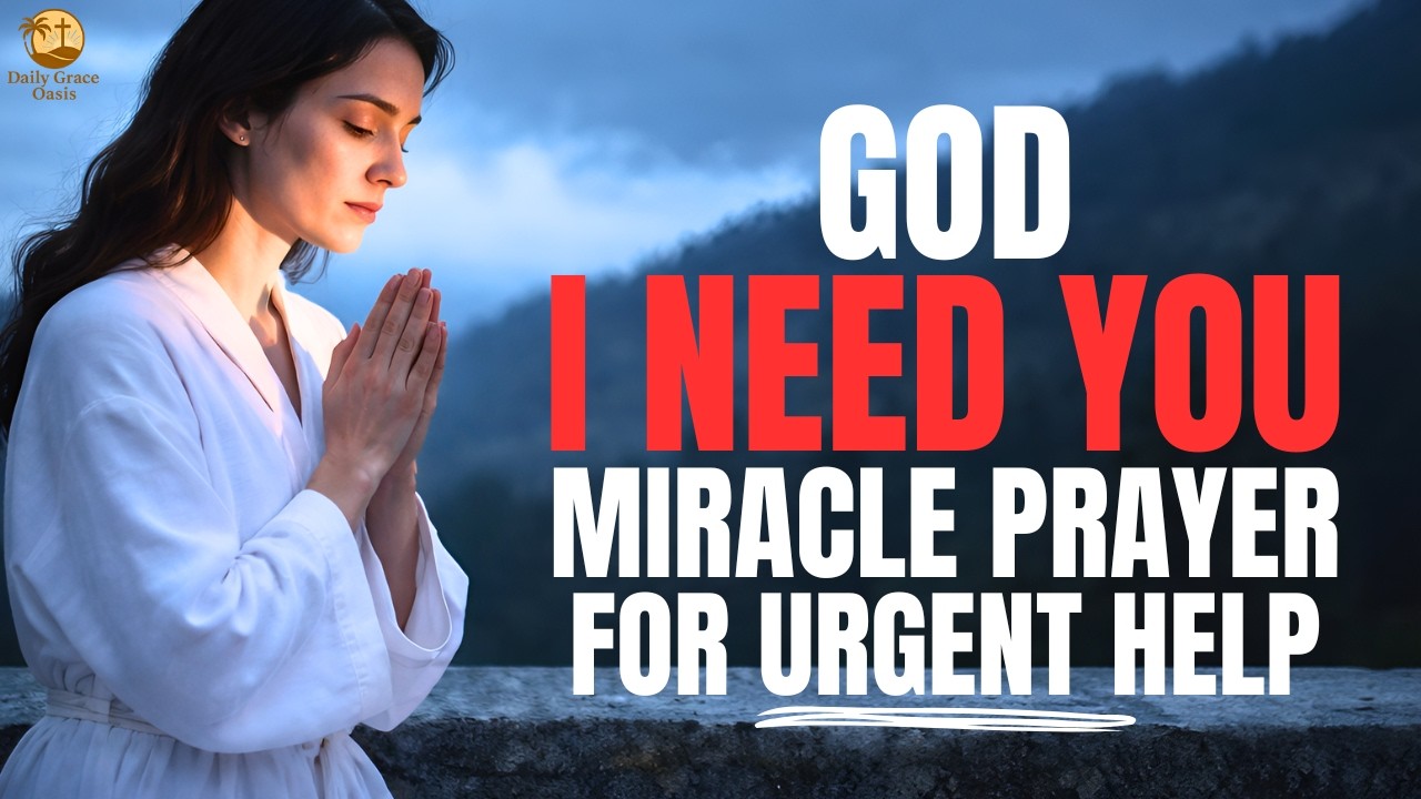 Pray This MIRACLE PRAYER For Urgent Needs | God Will Make a Way ...