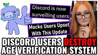Discord DESTROYED Over Age Verification System & MOCKS Users Who Are UPSET At It