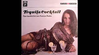 Pepe Jaramillo &amp; His Latin American Rhythm | Tequila Cocktail | Corazon Contanto