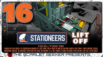 Stationeers: Lift Off Update - Part 16 - TICKING TIME BOMB