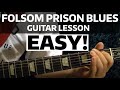 Folsom Prison Blues -🔷JOHNNY CASH 🔷 Guitar Lesson - Beginner