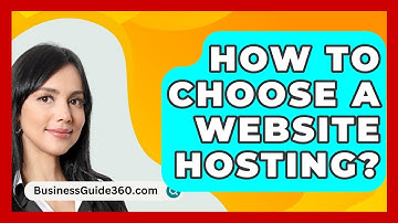 How To Choose A Website Hosting? - BusinessGuide360.com