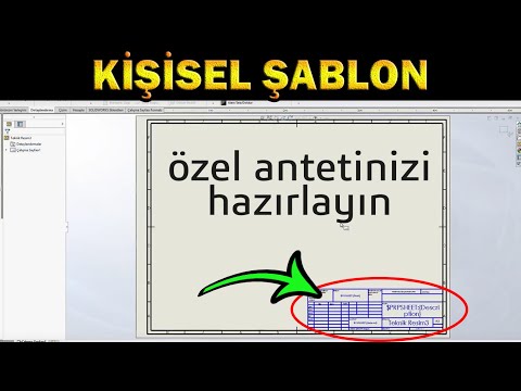 Video: Solidworks çizim şablonları nereye kaydedilir?