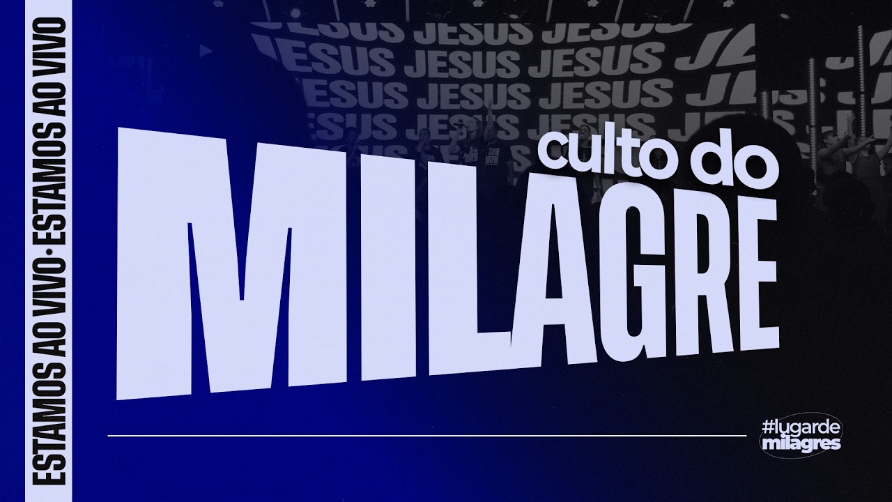 CULTO DO MILAGRE  - NOITE - 25/02/26
