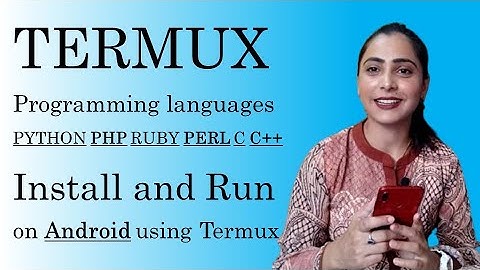 programming languages run on android using termux | run C, C++, Python, PHP, Ruby, Perl using termux